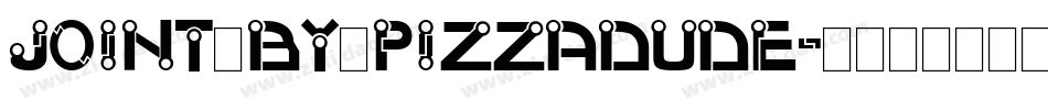 JOINT BY PIZZADUDE字体转换